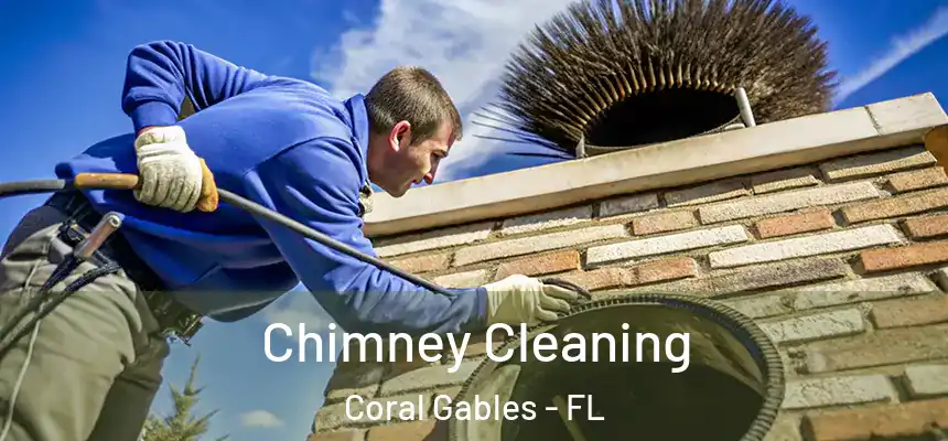Chimney Cleaning Coral Gables - FL